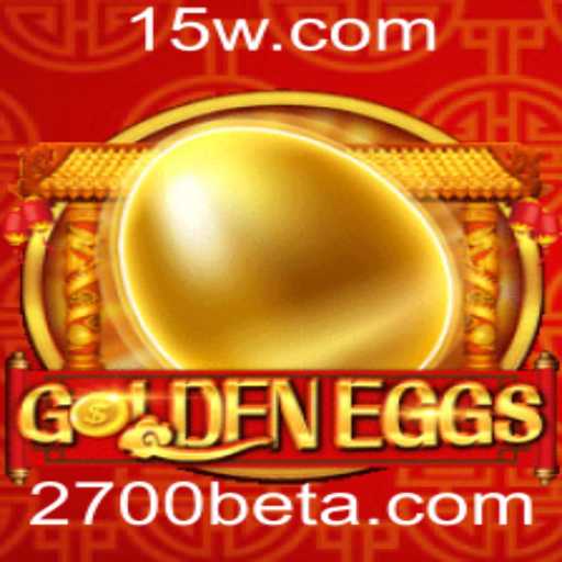 GoldenEggs: Descubra o Jogo de Estratégia e Apostas da 2700bet