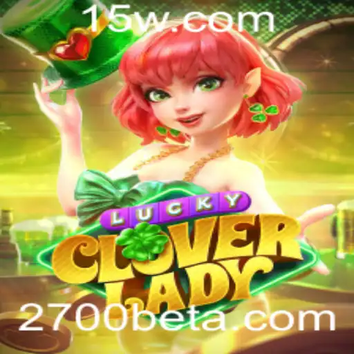 Explorando o Mundo do Jogo LuckyCloverLady: Uma Aposta de Sorte com 2700bet
